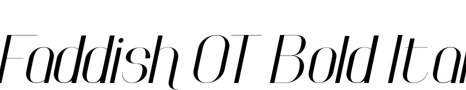 Faddish OT Bold Italic Yazı tipi ücretsiz indir